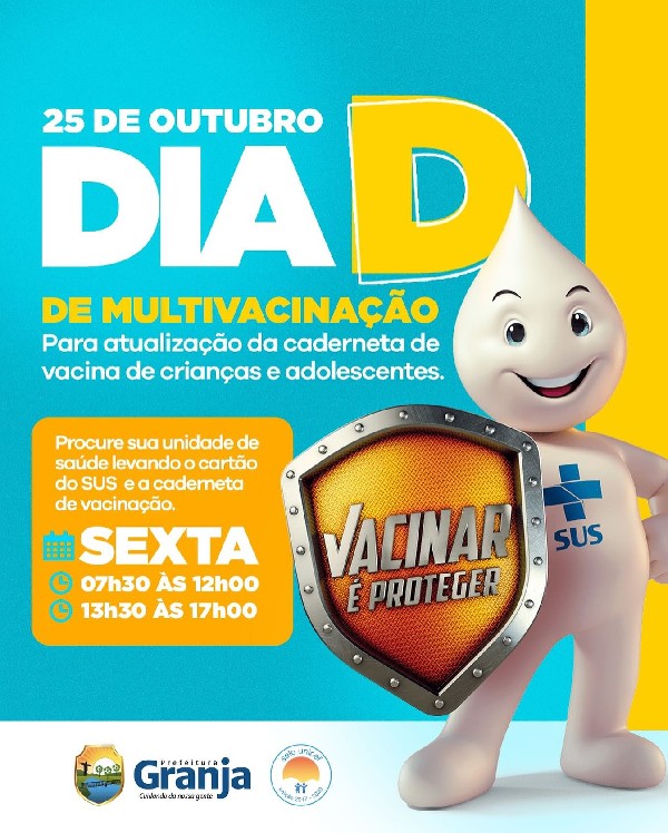 DIA 25 DE OUTUBRO É O DIA D DE MULTIVACINAÇÃO EM GRANJA!